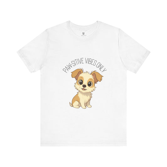 Paw-sitive Vibes Only Dog Lover T-Shirt – Cute Unisex Pet Tee, Animal Lover Gift, Casual Dog Shirt for Birthdays & Everyday Wear